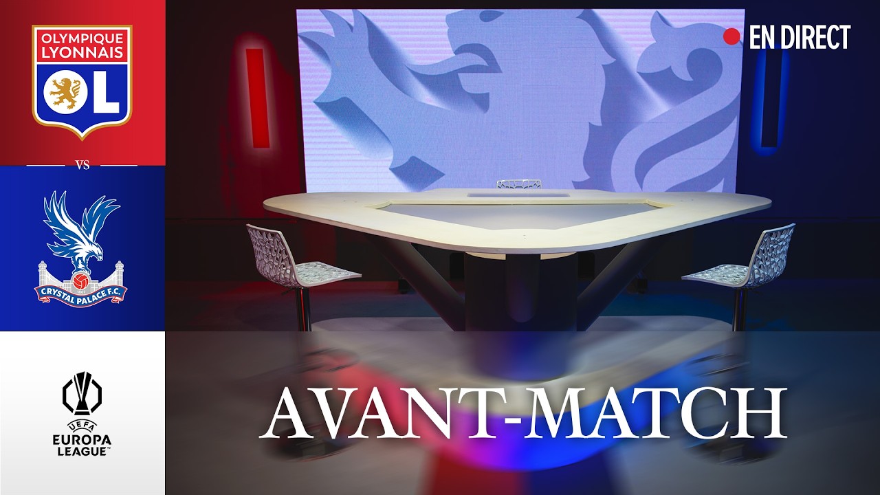 UEFA J2 | L'AVANT MATCH : OL - Crystal Palace