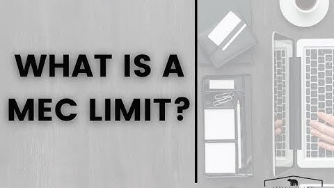 What is a MEC Limit?
