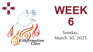 2025 Confirmation Class 6