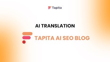 AI Translation: Smart and Fast Localization | Tapita AI SEO Blog