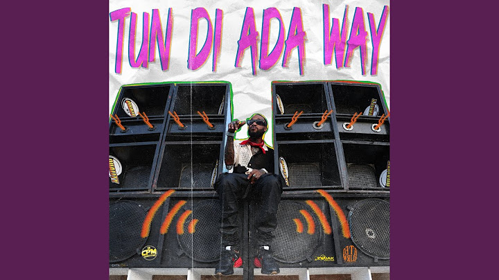 Tun Di Ada Way