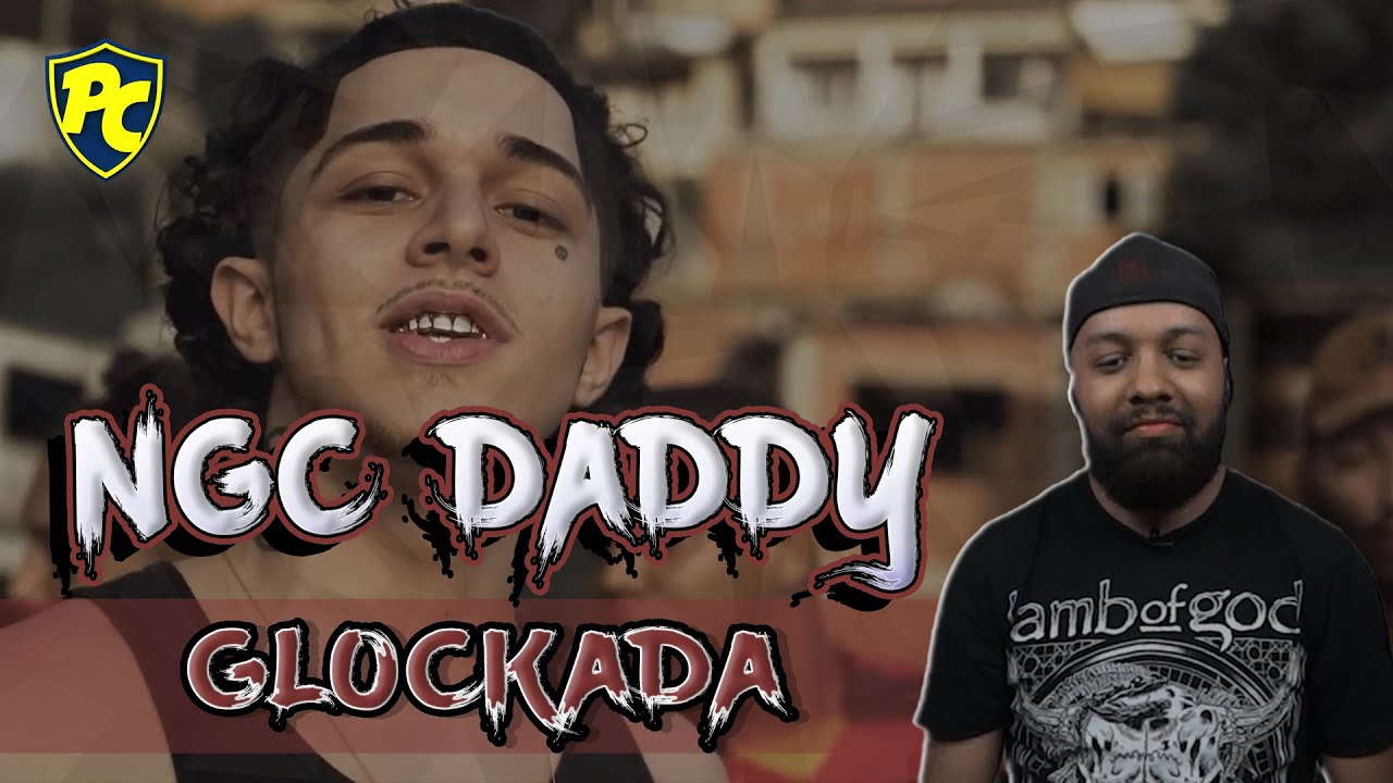 ngc daddy glockada react coment rios youtube ngc daddy glockada react coment rios youtube
