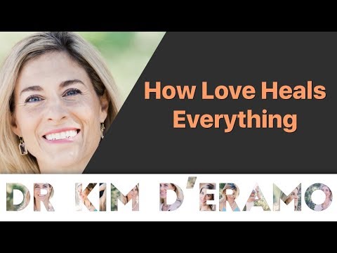 Video: How Love Heals