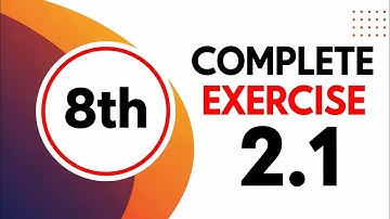 Class 8th Math New Book Exercise 2.1 Complete | 8th Class Math EX 2.1 | Single National Curriculum