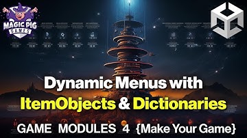 Dynamic Menus with Item Objects and Dictionaries {Game Modules 4 for Unity Game Dev}