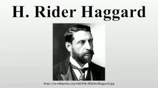 H. rider haggard