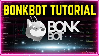 How To Use BONKBOT For Solana Memecoins [ADVANCED Tips &amp; Tricks]