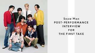 【INTERVIEW FOR THE FIRST TAKE】Snow Man - グッタイム / THE FIRST TAKE