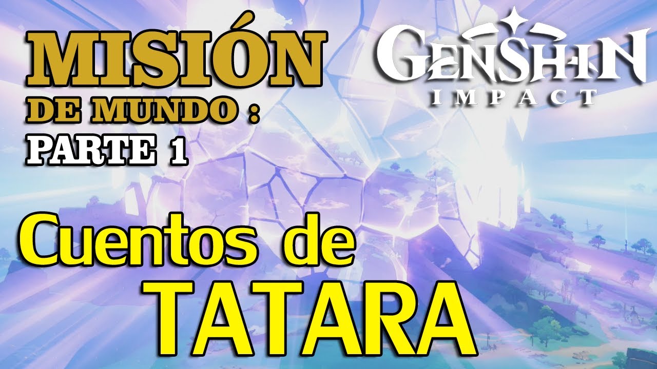Cuentos de Tatara - Genshin Impact - Guía de la misión - YouTube