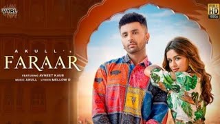 faraar(official video)Akull | Avneet kaur | Mellow D | VYRL originals | New Song 2021..