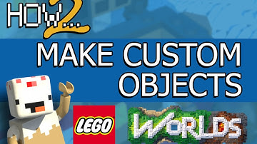 LEGO Worlds Guide: How to Bring Custom Models into LEGO Worlds!