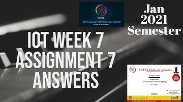 NPTEL IOT Week 7 Assignment 7 Answers || Internet Of Things Quiz 7 Solution || Jan 2021 Semester