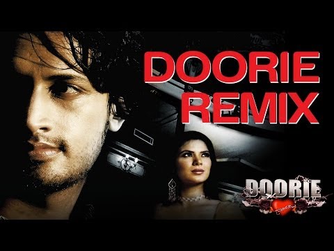 Doorie (House Remix) - Video Song | Doorie | Atif Aslam | Sachin Gupta, Mithoon