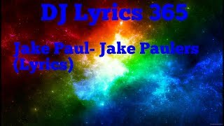 Jake Paul- Jake Paulers (Lyrics)