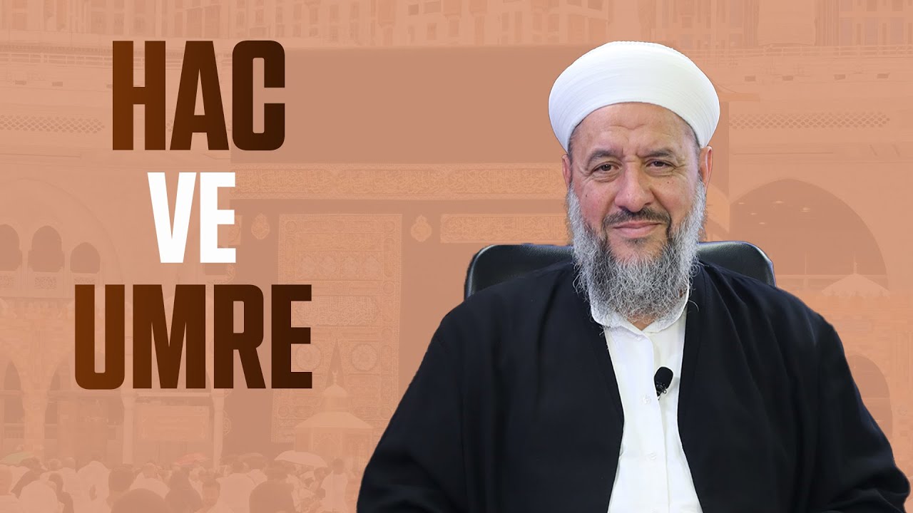 Hac Ve Umre - İsmail Hünerlice Hocaefendi