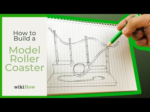 एक मॉडल रोलर कोस्टर का निर्माण कैसे करें