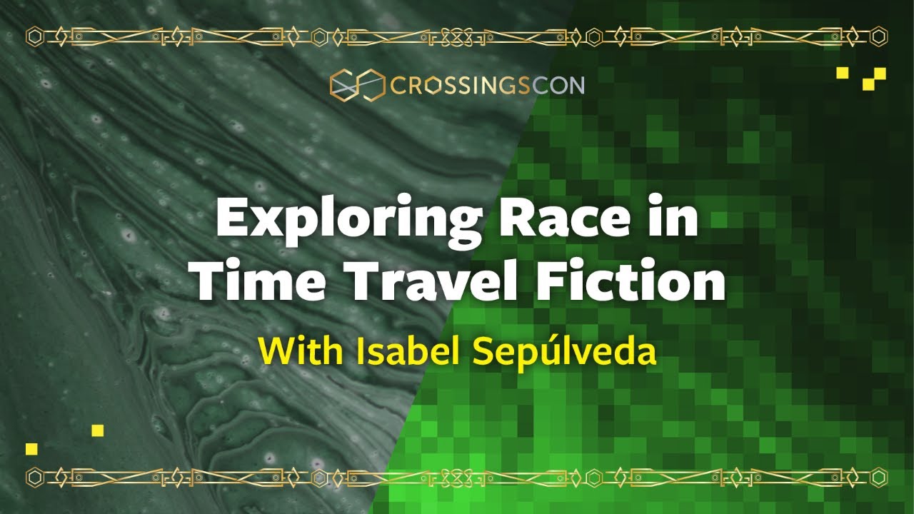Exploring Race in Time Travel | CrossingsCon: Slipping Sideways