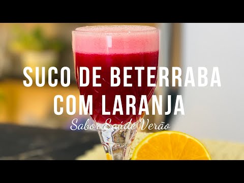 Suco de Beterraba com Laranja | Sabor Saúde Verão | Melissa Barcelos