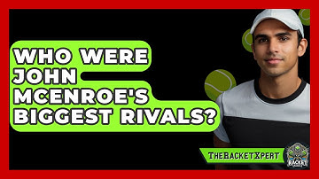 Who Were John McEnroe