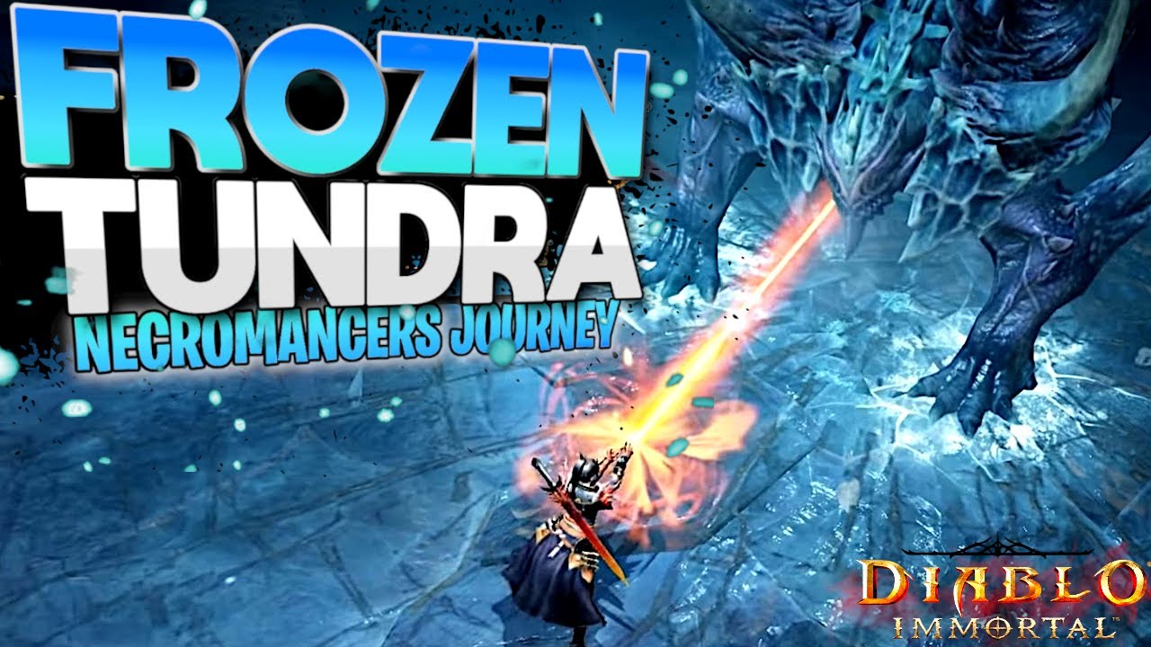 Diablo Immortal Frozen Tundra zone with Necromancer YouTube