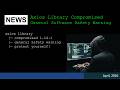 NEWS: Axios Library Compromised - General Software Safety Warning