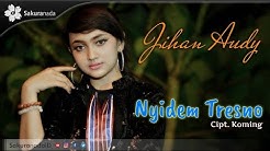Jihan Audy - Nyidem Tresno [OFFICIAL M/V]  - Durasi: 6:06. 