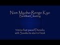 Daimoku - Nam Myoho Renge Kyo fast chanting - 30mins with sansho start and finish