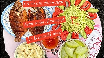 Chiều đơn giản cá rô phi chiên tươi giòn chấm nước mắm chua ngọt kèm xoài sống măn luộc bầu luộc