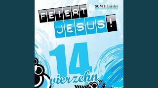 Video thumbnail of "Feiert Jesus! - Lobe den Herrn, meine Seele"