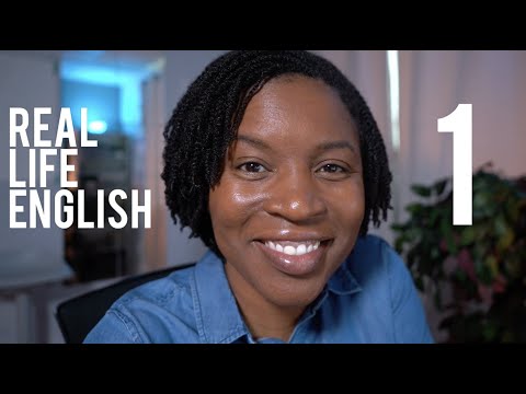 REAL LIFE ENGLISH | Speak English Like A Native Speaker Episode 1