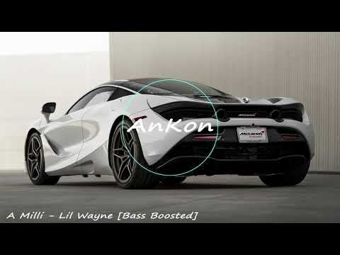 A Milli - Lil Wayne [Bass Boosted]