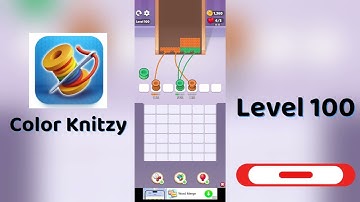 Color Knitzy Level 100 Walkthrough | Step-by-Step Guide 🧶✨ | SolutionGuruji