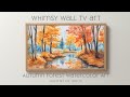 Autumn Forest Watercolor Art: Silent Art For Your TV, Frame TV and CanvasTV Style Art in 4K