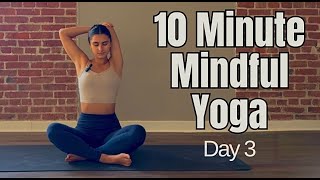 DAY 3 YOGA CHALLENGE- 10 Minute Yoga Flow for Stress Relief