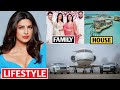Priyanka chopra lifestyle 2022 income family husband biography gt films