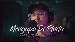 Mengapa Dirindu - Original By Puan Sri Saloma Cover By Haziq Rosebi