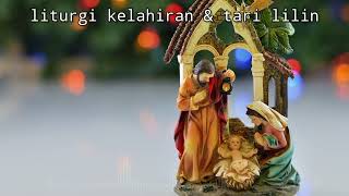 Liturgi Kelahiran Tuhan Yesus Kristus Only Prolog Sound & Sound Tari Lilin