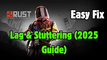 How to Fix Rust Lag & Stuttering (2025 Guide)