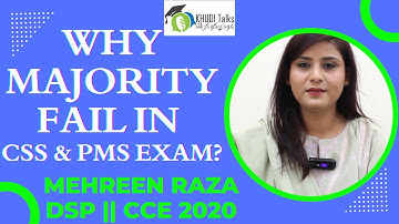 Why Majority Fail in CSS & PMS Exams | DSP Mehreen Raza | CCE 2020 | Khudi Talks