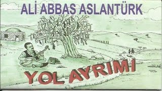 Ali Abbas Aslantürk - Kara Gözlüm