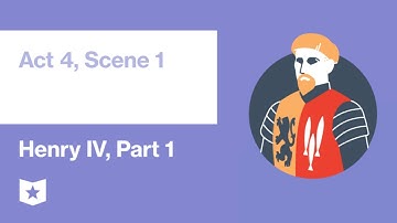 Henry IV, Part 1 | Act 4, Scene 1