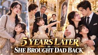 5 Years Later, Her Daughter Met the Richest Family—And Brought Her CEO Father Back to Mom!