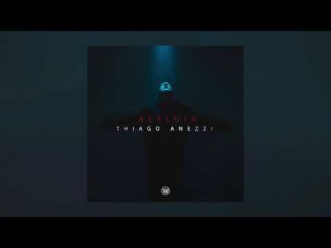 Thiago Anezzi - Aleluia (Prod  Dallass)