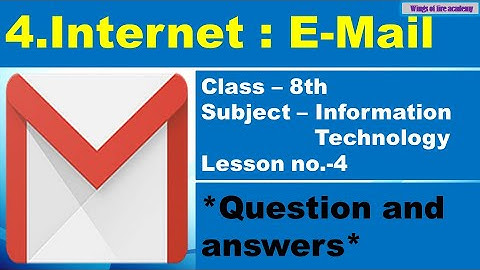 4.Internet E-Mail Question and answers Class 8 Information Technology | Chapter no.4 Exercise