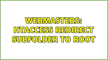 Webmasters: htaccess redirect subfolder to root