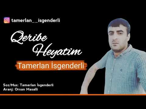 Tamerlan Isgenderli - Qeribe Heyatim 2020 | Azeri Music [OFFICIAL]