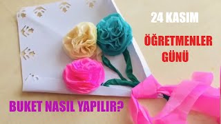 Öğretmenler Günü Çiçek Buketi Yapılışı Kendinyap 24 Kasım Öğretmenler Günü Hediye Yapımı