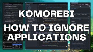 How To Ignore Apps with a Static Config File | Komorebi v0.1.17+ | Windows 11 Tiling Window Manager