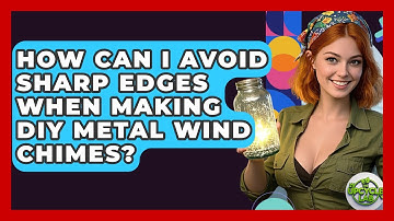 How Can I Avoid Sharp Edges When Making DIY Metal Wind Chimes? - The Upcycle Lab