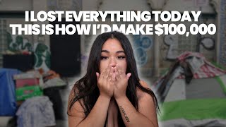 If I Lost Everything, & Went broke, THIS Is How I'd Make $100,000 Again...